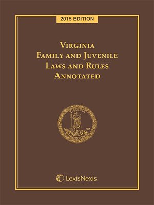 cover image of Virginia Family and Juvenile Laws and Rules Annotated
